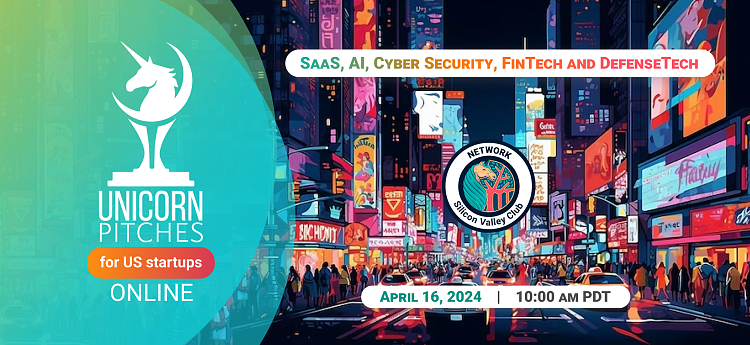 Unicorn Pitches: SaaS, AI, Cyber Security, FinTech and DefenseTech