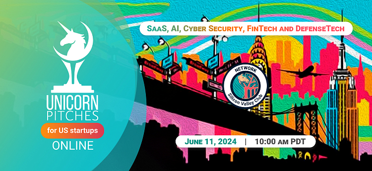 Unicorn Pitches: SaaS, AI, Cyber Security, FinTech and DefenseTech