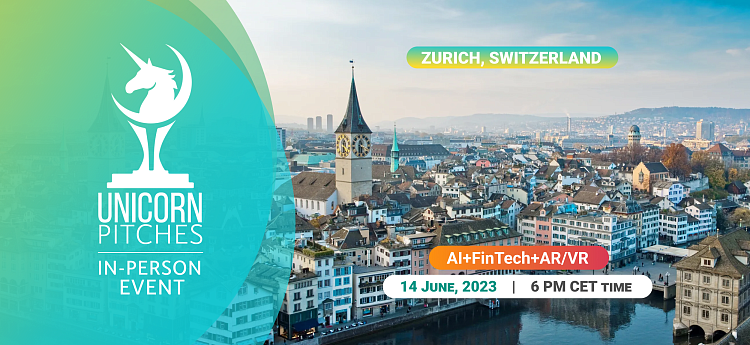 Unicorn Pitches Zurich - The Power of AI, FinTech, and AR/VR